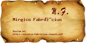 Mirgics Fabrícius névjegykártya